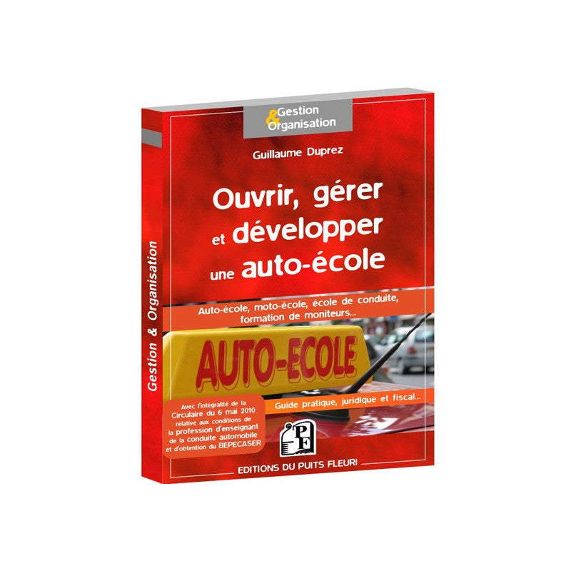 Ouvrir gérer et développer une auto-école