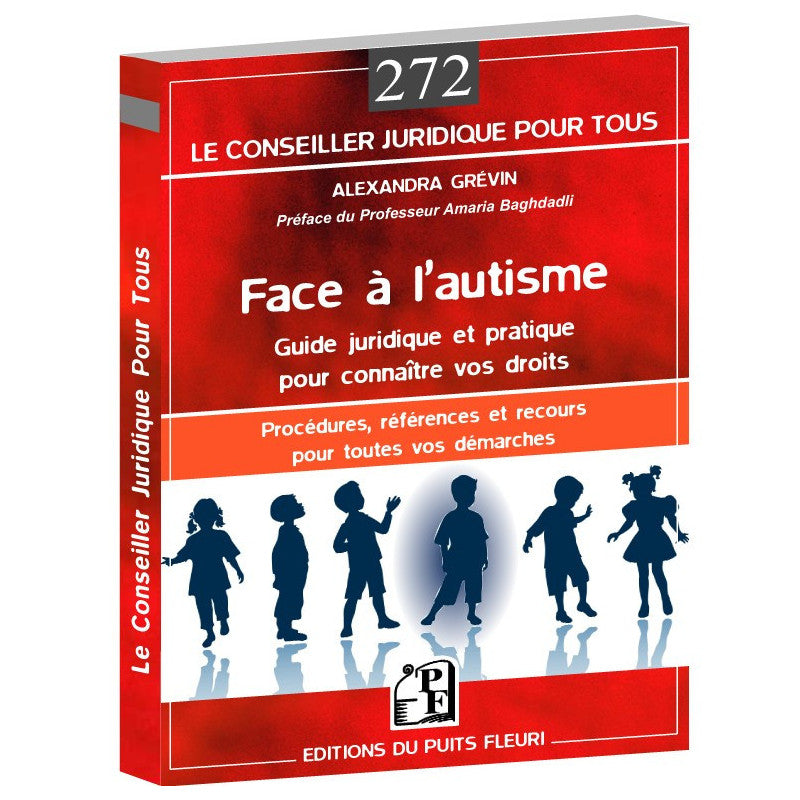 Face à l'autisme : guide juridique et pratique