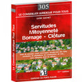 Servitudes - Mitoyenneté - Bornage - Clôture