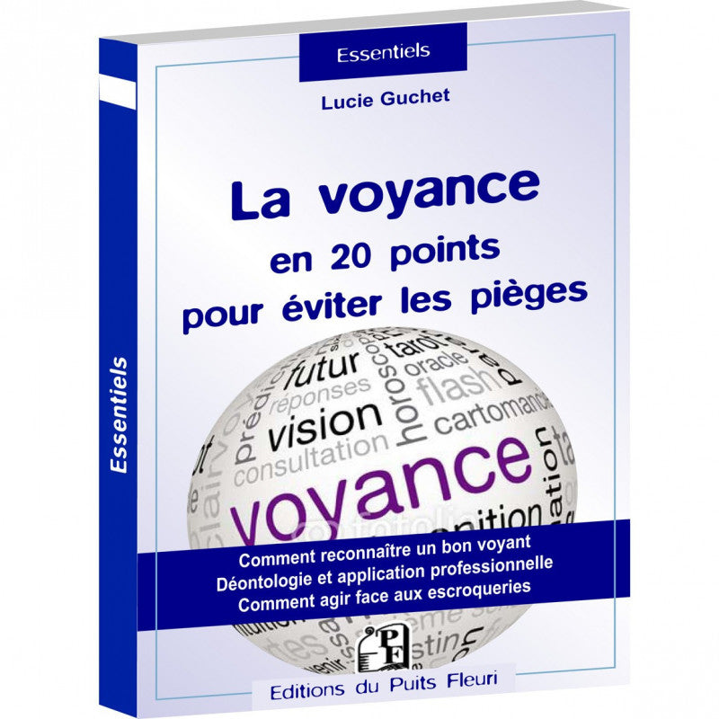 La voyance en 20 points pour éviter les pièges