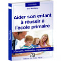 Aider son enfant à réussir à l'école primaire