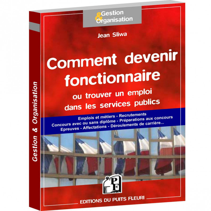 Comment devenir fonctionnaire ou trouver un emploi dans les services publics