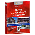 Ouvrir une résidence de tourisme