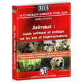 Animaux : guide juridique et pratique sur les lois et réglementations