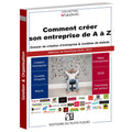 Comment créer son entreprise de A à Z