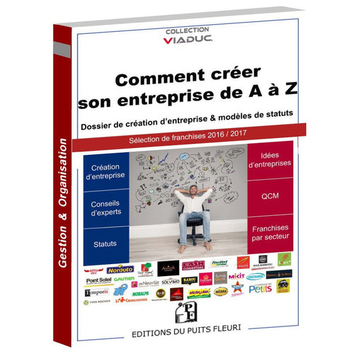 Comment créer son entreprise de A à Z