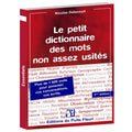Le petit dictionnaire des mots non assez usités