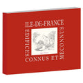 Ile-de-France - Edifices connus et méconnus