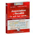 Association et fiscalité : Ce qu'il faut savoir…