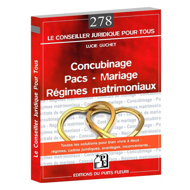 Concubinage - Pacs – Mariage - Régimes matrimoniaux