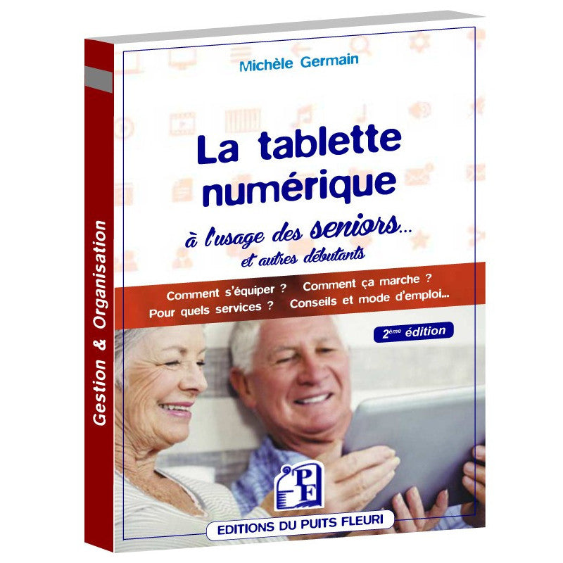 La tablette numérique à l'usage des Seniors