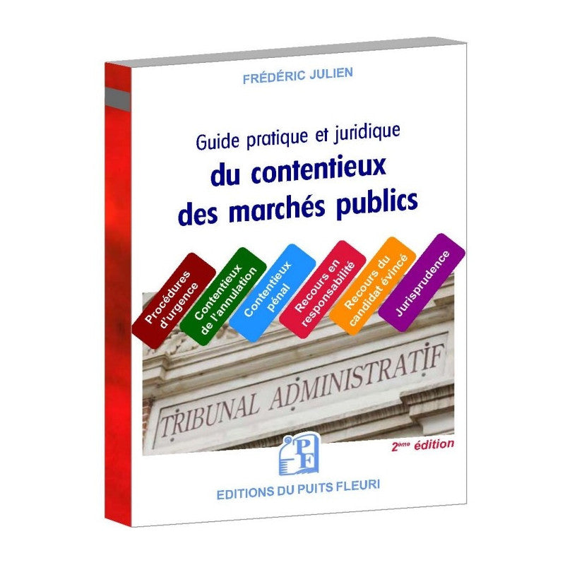 Guide pratique et juridique du contentieux des marchés publics