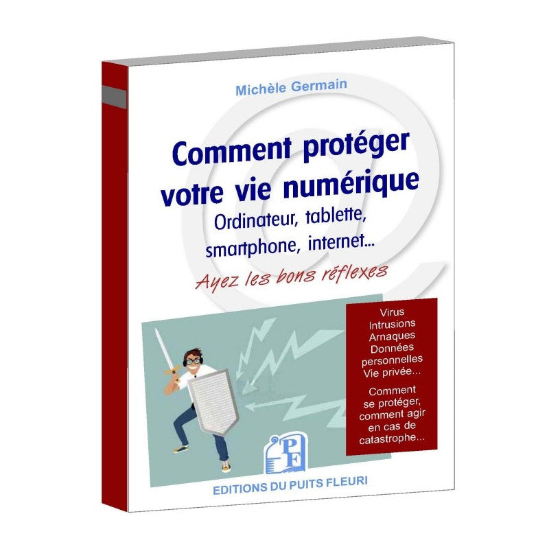 Comment protéger votre vie numérique