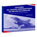 Histoire du Centre aéronautique de Melun-Villaroche