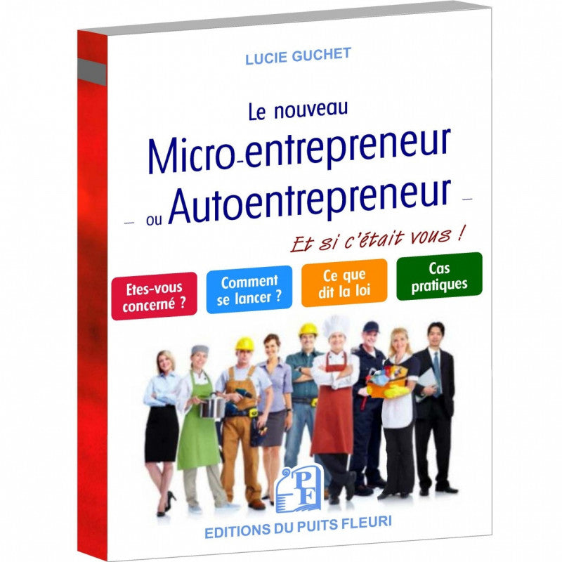 Le nouveau Micro-entrepreneur - ou Autoentrepreneur -