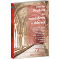 Guide des produits des monastères et abbayes