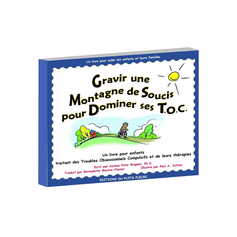 Gravir une montagne de soucis pour dominer ses TOC