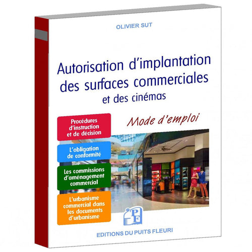 Autorisation d'implantation des surfaces commerciales et des cinémas
