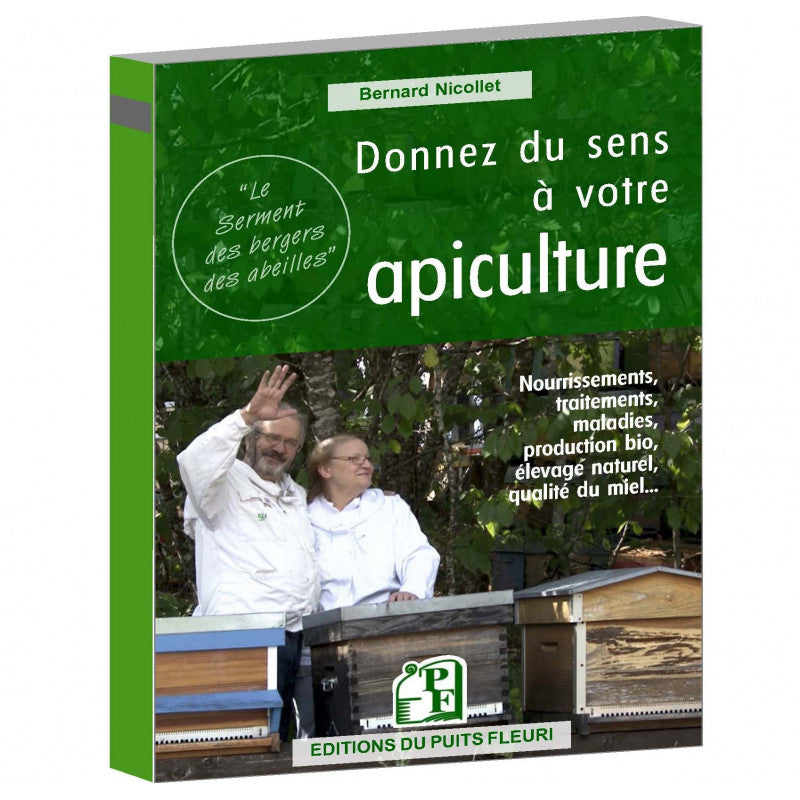 Donnez du sens à votre apiculture — Bernard Nicollet