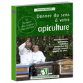 Donnez du sens à votre apiculture