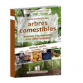 Guide pratique des arbres comestibles