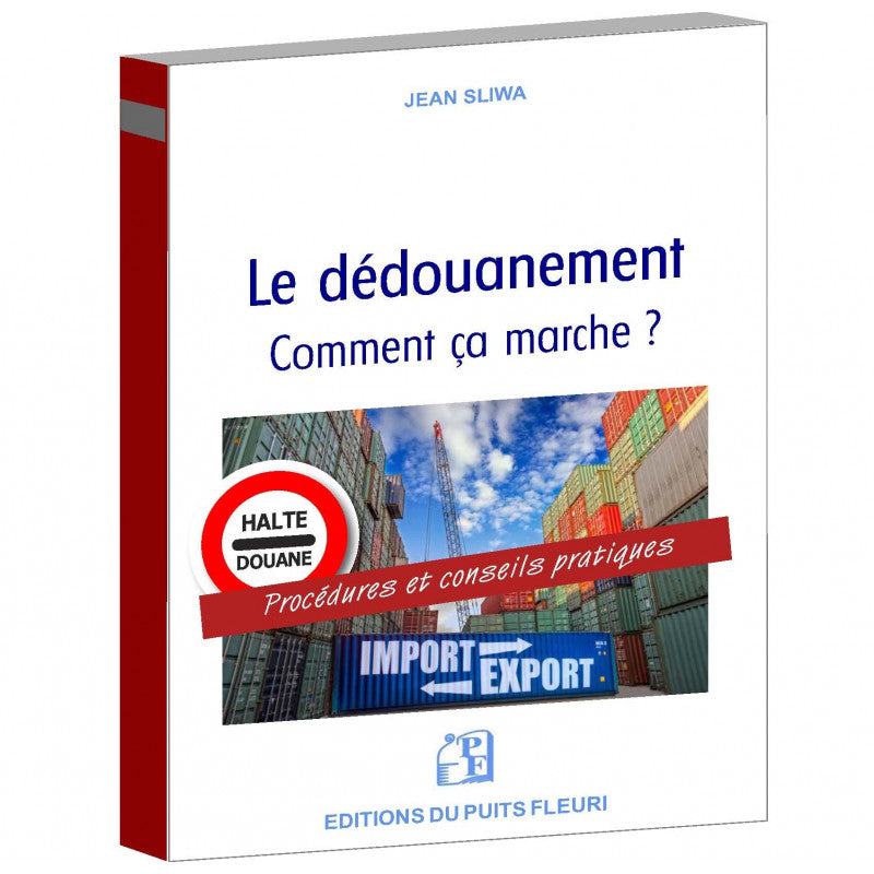 Le dédouanement : comment ça marche ?
