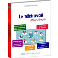 Le télétravail : mode d'emploi