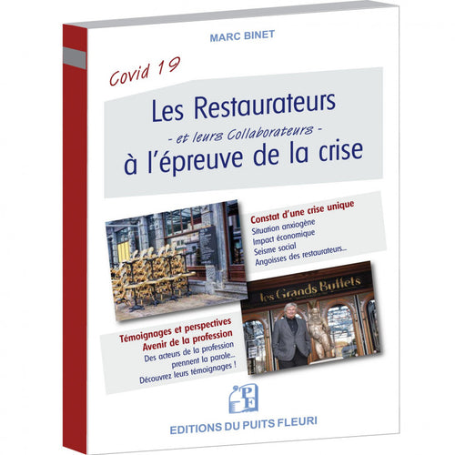 Covid 19 - Les restaurateurs - et leurs collaborateurs - à l'épreuve de la crise
