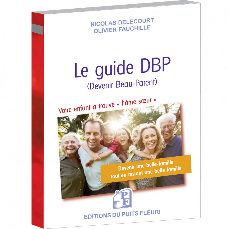 Le guide DBP (devenir beau parent)