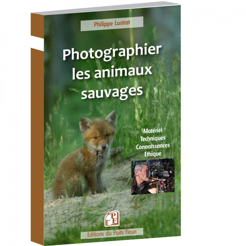 Photographier les animaux sauvages, Philippe Lustrat