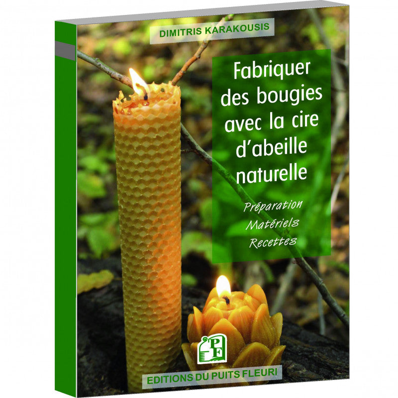 Fabriquer des bougies avec la cire d'abeille naturelle