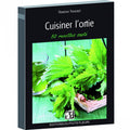 Cuisiner l'ortie