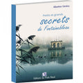 Petits et grands secrets de Fontainebleau