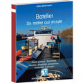 Batelier. Un métier qui recrute
