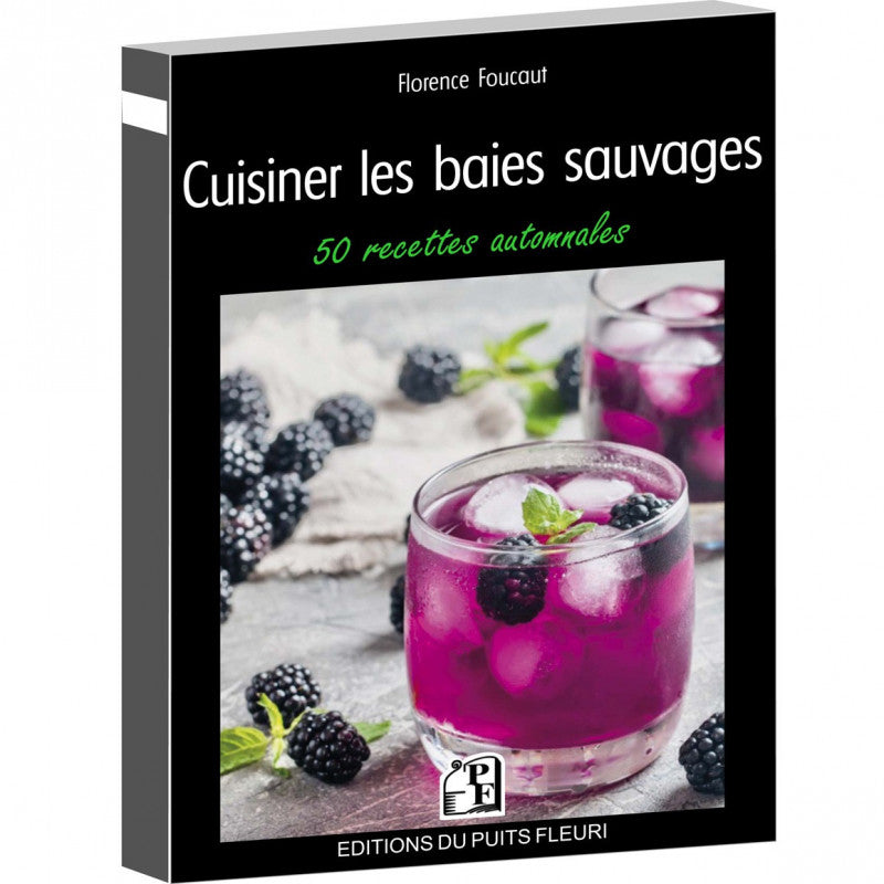 Cuisiner les baies sauvages