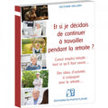 Et si je décidais de continuer à travailler pendant la retraite ?