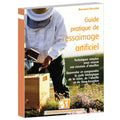 Guide pratique de l'essaimage artificiel