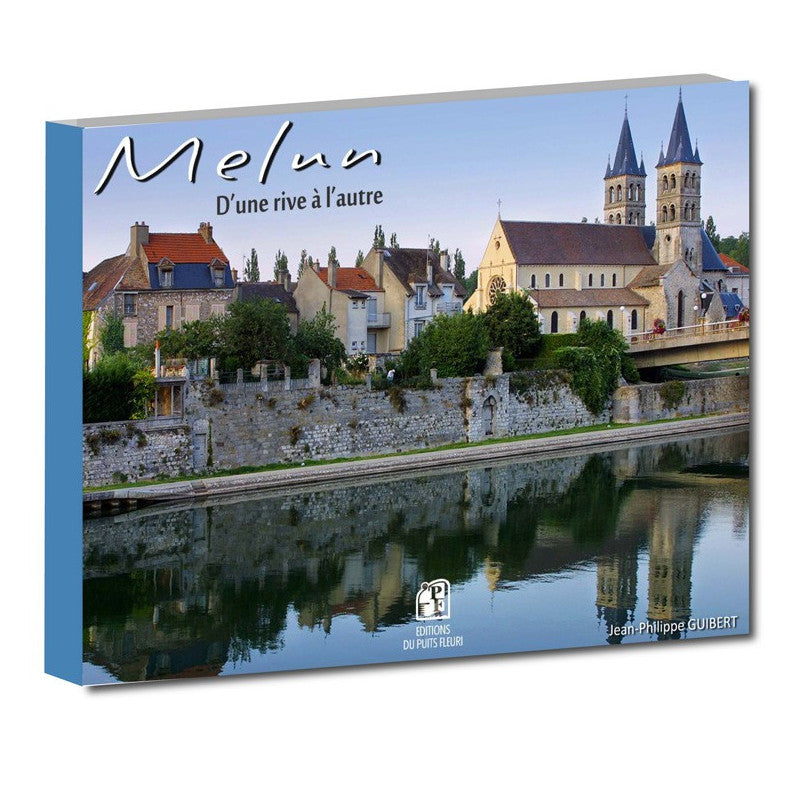 Melun d'une rive à l'autre