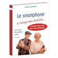 Le smartphone à l'usage des Seniors