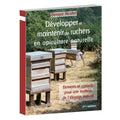 Développer et maintenir des ruchers en apiculture naturelle