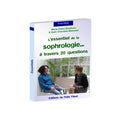 L'essentiel de la sophrologie... en 20 questions