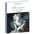 Marie-Antoinette à Fontainebleau (1770-1786)