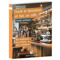 Ouvrir et dynamiser un bar, un café...