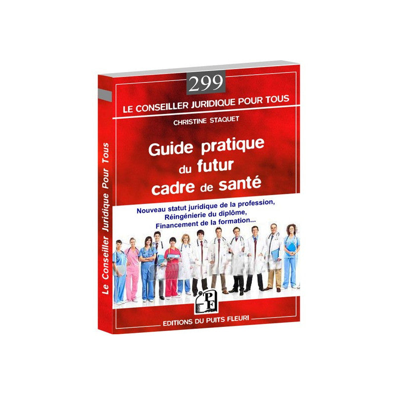 Guide pratique du futur cadre de santé