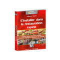 S'installer dans la restauration rapide