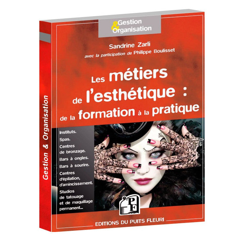 Les métiers de l'esthétique : de la formation à la pratique