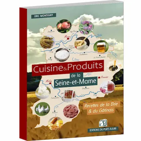 Couverture du livre Cuisine et produits de la Seine et Marne