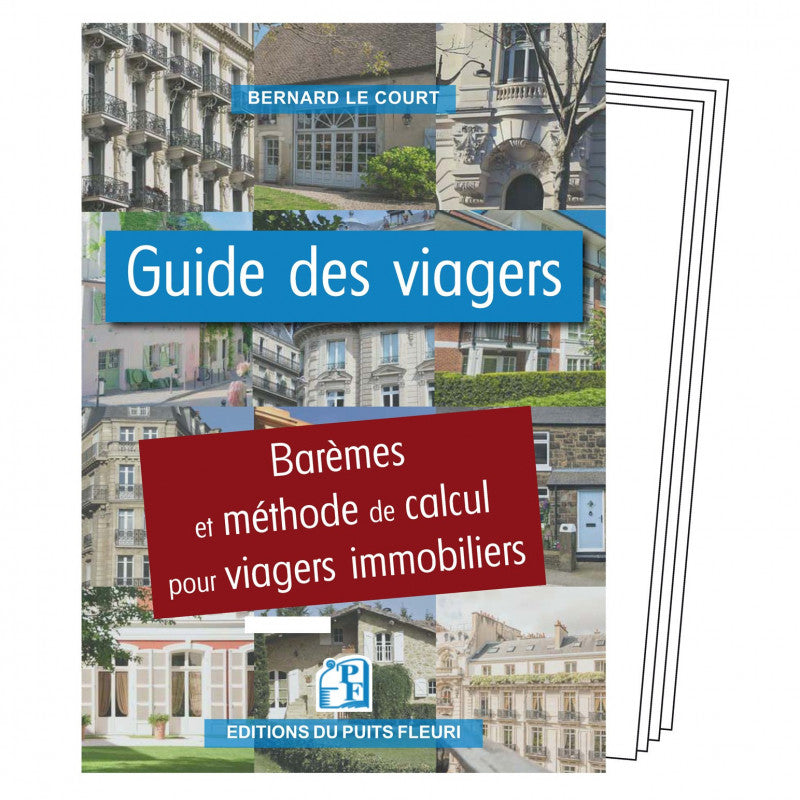 Couverture du livre « Barèmes et méthode de calcul pour Viagers immobiliers » de Bernard Lecourt, Éditions du Puits Fleuri