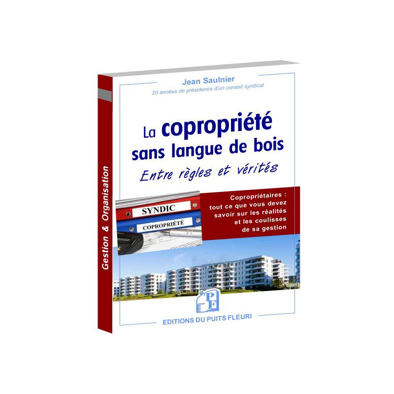 Couverture du livre « La copropriété sans langue de bois » de Jean Saulnier, Éditions du Puits Fleuri
