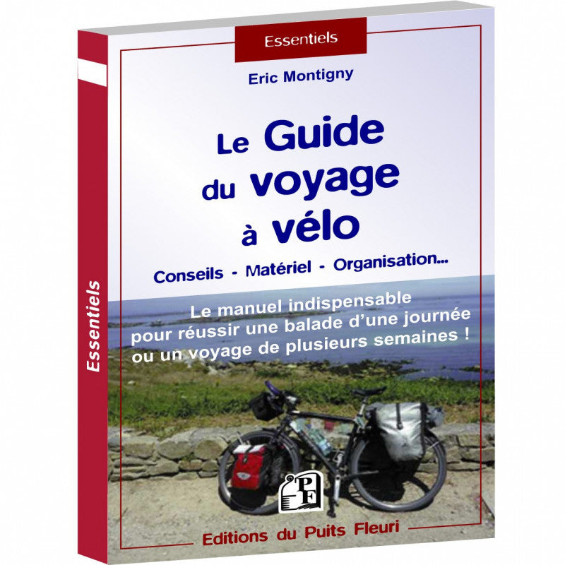 Couverture du livre « Le Guide du voyage à vélo » d'Eric Montigny, Éditions du Puits Fleuri